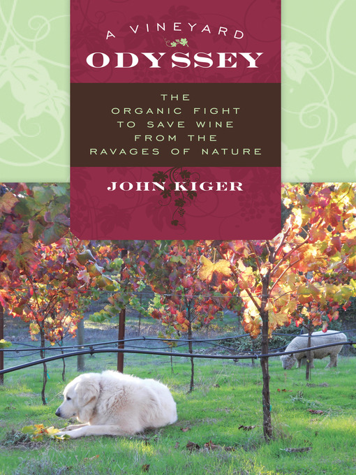 Title details for A Vineyard Odyssey by John Kiger - Available